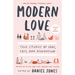 Modern Love, Revised and Updated: True Stories of Love, Loss, and Redemption