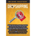 Dropshipping: Master the Art of Product Research and Find the Most Profitable Private Label Items Across Amazon for Amazon FBA and Amazon Fulfillment