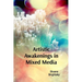 Artistic Awakenings in Mixed Media: Monographs on Wangechi Mutu's Afrofuturistic Collages and Their Social Commentary