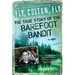 Fly, Colton, Fly: The True Story of the Barefoot Bandit