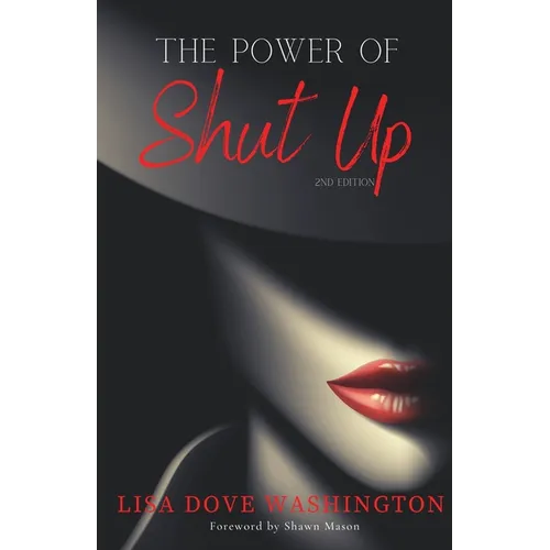 The Power of Shut Up