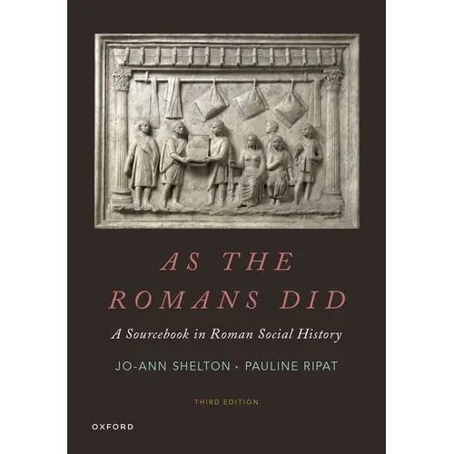 As the Romans Did: A Sourcebook in Roman Social History