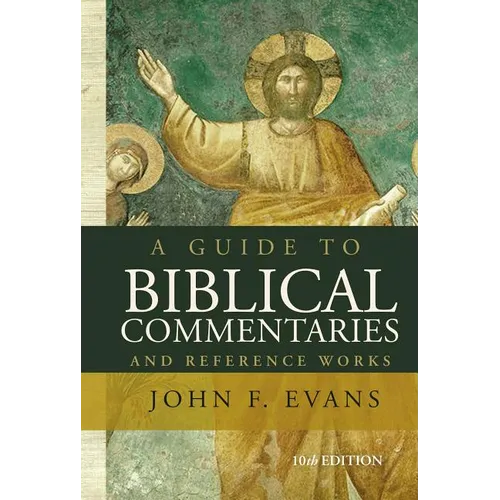 A Guide to Biblical Commentaries and Reference Works