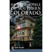 Haunted Hotels of Southern Colorado