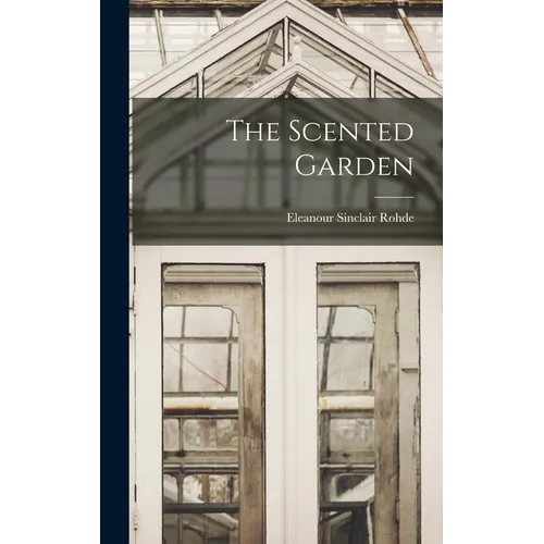 The Scented Garden