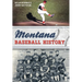 Montana Baseball History