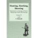 Hunting, Hawking, Shooting - Illustrated in a Catalogue of Books, Manuscripts, Prints and Drawings - Vol. IV