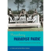 Remembering Paradise Park: Tourism and Segregation at Silver Springs