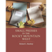 Small Presses in the Rocky Mountain West: Profiles of four private presses originally located in Wyoming and Montana and their proprietors