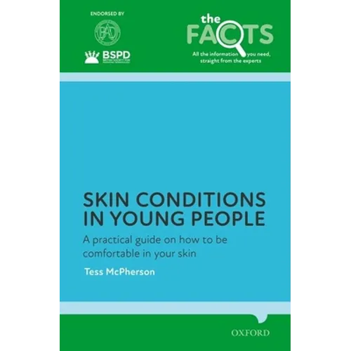 Skin Conditions in Young People: A Practical Guide on How to Be Comfortable in Your Skin