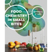 Food Chemistry in Small Bites