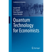 Quantum Technology for Economists