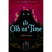 As Old as Time: A Twisted Tale