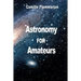 Astronomy for Amateurs