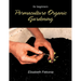 Permaculture Organic Gardening: For Beginners