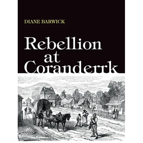 Rebellion at Coranderrk