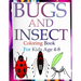 Bugs and insects coloring book for kids ages 4-8: Engage your kids with this fun coloring bugs and insects book