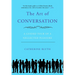 The Art of Conversation: A Guided Tour of a Neglected Pleasure
