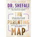 The Parenting Map: Step-By-Step Solutions to Consciously Create the Ultimate Parent-Child Relationship