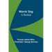 Marsk Stig: A ballad
