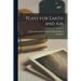 Plays for Earth and Air