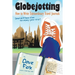 Globejotting: How to Write Extraordinary Travel Journals (and still have time to enjoy your trip!)