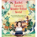 Rachel Carson's Wonder-Filled World: How the Scientist, Writer, and Nature Lover Changed the Environmental Movement