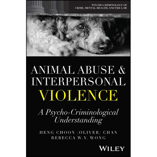 Animal Abuse and Interpersonal Violence: A Psycho-Criminological Understanding