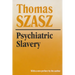 Psychiatric Slavery