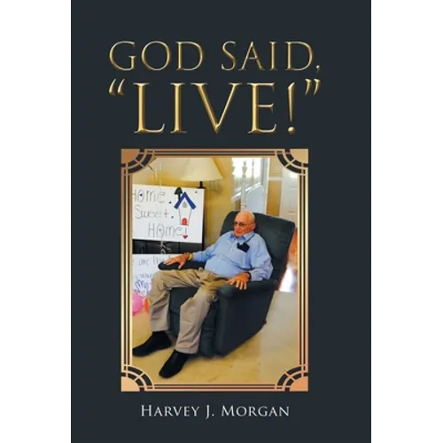 God Said, "Live!"