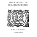 The Scholar the Builders Rejected: The Entered Apprentice's Handbook, The Fellowcrafts Handbook, The Master Mason's Handbook, The Higher Degrees' Hand