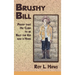 Brushy Bill: Proof That His Claim to be Billy The Kid Was a Hoax