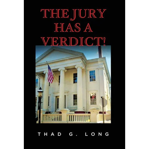 The Jury Has a Verdict!