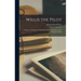 Willis the Pilot: A Sequel to The Swiss Family Robinson; or, Adventures of an Emigrant Family