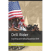 Drill Rider: Coaching and riding Equestrian Drill