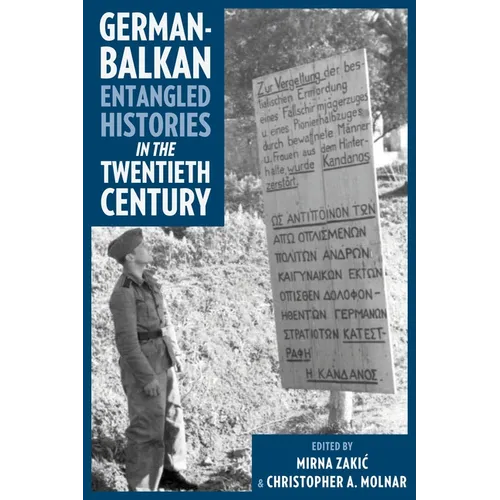 German-Balkan Entangled Histories in the Twentieth Century