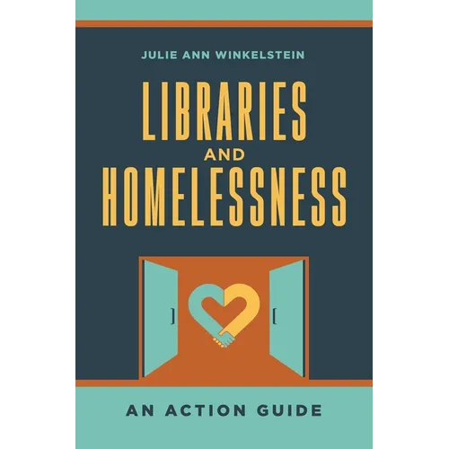 Libraries and Homelessness: An Action Guide