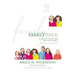 Family Walk: 52 Weekly Devotions for Your Family (a Devotional)