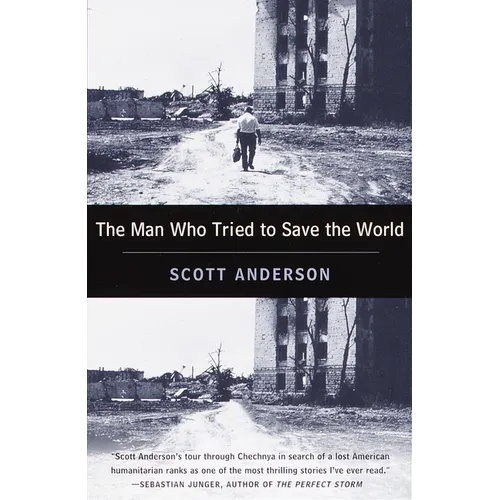 The Man Who Tried to Save the World: The Dangerous Life and Mysterious Disappearance of Fred CUNY