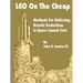 LEO on the Cheap: Methods for Achieving Drastic Reductions in Space Launch Costs