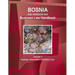 Bosnia and Herzegovina Business Law Handbook Volume 1 Strategic Information and Basic Laws