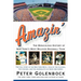 Amazin': The Miraculous History of New York's Most Beloved Baseball Team