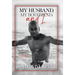 My Husband, My Boyfriend, and I: Manifesting Managing and Mastering Gay Relationships