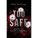 Too Safe