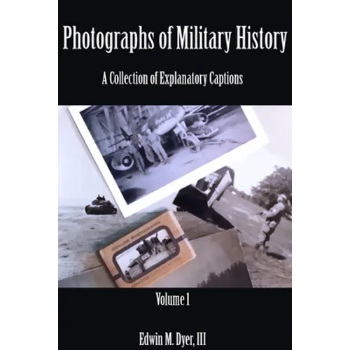 Photographs of Military History