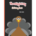 Thanksgiving Coloring Book for Kids: A Collection of 30 Fun and Easy Happy Thanksgiving Day Coloring Pages for Kids, Toddlers and Preschool