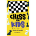 Chess for Kids: My First Book to Learn How to Play and Win