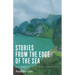 Stories from the Edge of the Sea