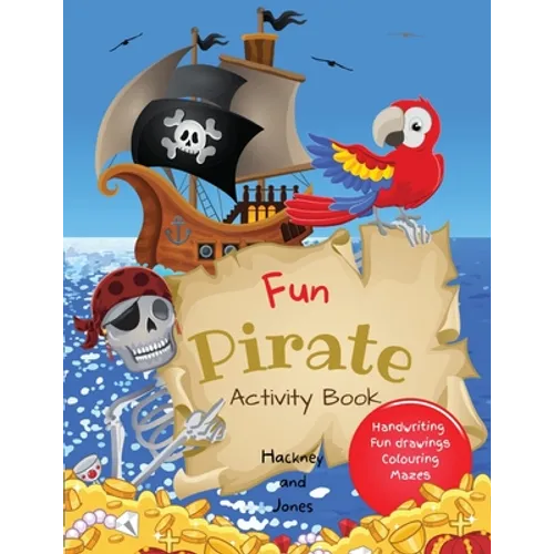 Fun Pirate Activity Book: Perfect pirates present that will keep your kids entertained for hours! Activities include drawing, colouring, word search p