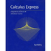 Calculus Express: A Rapid Review of Calculus AB and Calculus 1 Courses